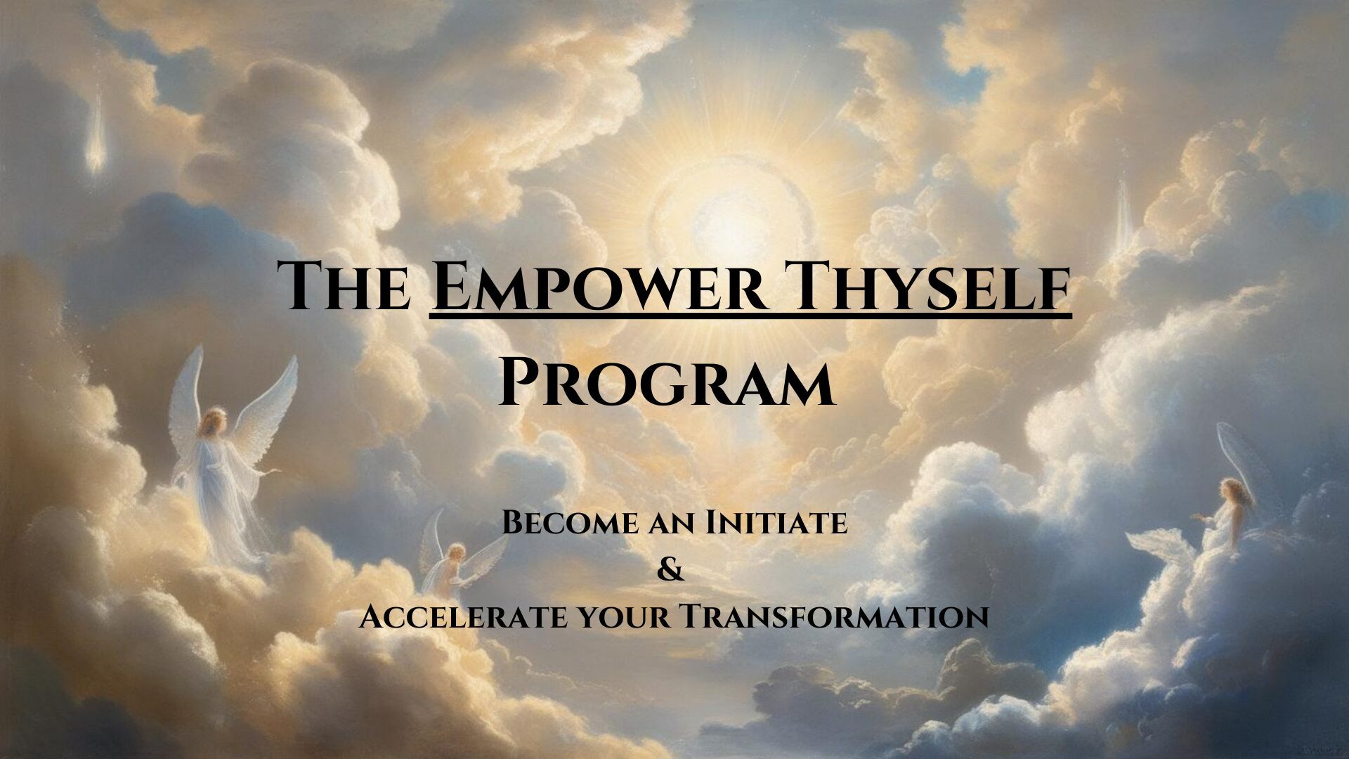 A serene sky with sun rays and the text 'The Empower Thyself Program' promoting transformation.